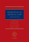 Judith (Senior Lecturer in Law Laing, Andrew Grubb, Grubb Andrew, Ian Kennedy, Kennedy Ian, Judith Laing... - Principles of Medical Law