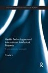 Phoebe Li, Phoebe (University of Edinburgh Li, Li Phoebe - Health Technologies and International Intellectual Property Law