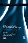 Peter (Unrisd Utting, Peter Pianta Utting, Anne Ellersiek, Ellersiek Anne, Mario Pianta, … - Global Justice Activism and Policy Reform in Europe Understanding When Change Happens