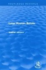 Stephen Johnson - Later Roman Britain (Routledge Revivals)