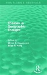Milton Holly Harvey, Milton Harvey, Brian Holly - Themes in Geographic Thought (Routledge Revivals)