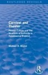 Michael D Bristol, Michael D. Bristol, Michael D. (Mcgill University Bristol - Carnival and Theater (Routledge Revivals)