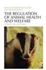 Wyn Grant, Grant Wyn, John Mceldowney, John (University of Warwick Mceldowney, John Grant Mceldowney, McEldowney John... - Regulation of Animal Health and Welfare