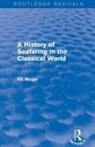 Fik Meijer, Meijer Fik - History of Seafaring in the Classical World (Routledge Revivals)