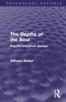 Wilhelm Stekel - Depths of the Soul (Psychology Revivals)