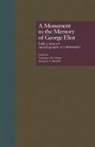 Constance M. Barfield Fulmer, Margaret E Barfield, Margaret E. Barfield, Barfield Margaret E., Constance M Fulmer, Constance M. Fulmer... - Monument to the Memory of George Eliot