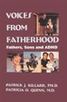 Patrick Kilcarr, Patrick Quinn Kilcarr, Patricia Quinn, Quinn Patricia - Voices From Fatherhood