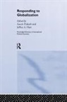 Jeffrey A. Prakash Hart, Jeffrey A Hart, Jeffrey A. Hart, Hart Jeffrey A., Aseem Prakash, Prakash Aseem - Responding to Globalisation