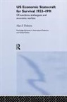 Alan P Dobson, Alan P. Dobson, Alan P. (Swansea University Dobson - Us Economic Statecraft for Survival, 1933-1991