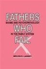 Melvin R Lansky, Melvin R. Lansky - Fathers Who Fail
