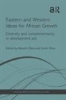Kenichi Ohno Ohno, Izumi Ohno, Kenichi Ohno, Ohno Izumi, Ohno Kenichi - Eastern and Western Ideas for African Growth
