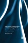 Hyoung-Kyu Chey, Chey Hyoung-kyu - International Harmonization of Financial Regulation?
