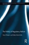 Debra Borie-Holtz, Borie-Holtz Debra, Stuart Shapiro, Stuart Borie-Holtz Shapiro, Shapiro Stuart - Politics of Regulatory Reform