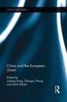 Lisheng Wang Dong, Henk Dekker, Lisheng Dong, Zhengxu Wang - China and the European Union