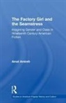 Amal Amireh - Factory Girl and the Seamstress