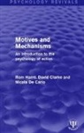 David Clarke, Nicola De Carlo, Rom (Rom Harre Passed Away As Advised By Da Harre, Rom Harré - Motives and Mechanisms