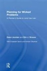 Dawn Jourdan, Dawn Strauss Jourdan, Jourdan Dawn, Eric J. Strauss, Strauss Eric J. - Planning for Wicked Problems