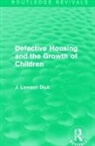 J. Lawson Dick, Dick J. Lawson - Defective Housing and the Growth of Children