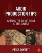 Peter Dowsett, Dowsett Peter - Audio Production Tips
