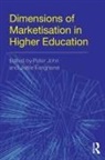 Peter (University of West London John, Peter Fanghanel John, Jo&amp; Fanghanel, Jo¿lle Fanghanel, Peter John - Dimensions of Marketisation in Higher Education