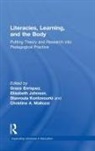 Grace (Lesley University Enriquez, Grace Enriquez, Enriquez Grace, Elisabeth Johnson, Johnson Elisabeth, Stavroula Kontovourki... - Literacies, Learning, and the Body