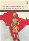 Ashley (King''''s College London Jackson, Ashley Jackson, Jackson Ashley - British Empire and the First World War