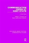 Elaine Vanden Bout Anderson, Anderson Elaine Vanden Bout, Phillip K Tompkins, Phillip K. Tompkins, Phillip K. Anderson Tompkins, Tompkins Phillip K. - Communication Crisis At Kent State