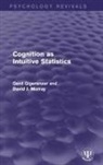 Gerd Gigerenzer, Gerd Murray Gigerenzer, Gigerenzer Gerd, David J. Murray, Murray David J. - Cognition As Intuitive Statistics