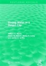 Adrian H. Griffin, Griffin Adrian H., Helen M. Ingram, Ingram Helen M., Nancy K. Laney, Laney Nancy K.... - Saving Water in a Desert City