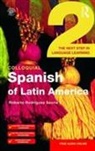 Roberto Rodriguez-Saona, Roberto Rodrìguez-Saona - Colloquial Spanish of Latin America 2