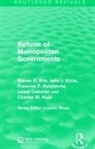 Steven P. Erie, Steven P. Kirlin Erie, Erie Steven P., Charles M. Haar, Haar Charles M., John J. Kirlin... - Reform of Metropolitan Governments