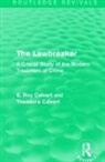 E. Roy Calvert, E. Roy Calvert Calvert, Theodora Calvert, Calvert E. Roy, Calvert Theodora - Lawbreaker