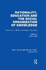 Chris Jenks, Chris Jenks, Jenks Chris - Rationality, Education and the Social Organization of Knowledege Rle