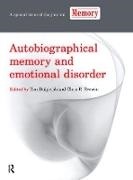 Tim (Medical Research Council Cognition Dalgleish, Tim Brewin Dalgleish, Chris Brewin, Tim Dalgleish, Dalgleish Tim - Autobiographical Memory and Emotional Disorder A Special Issue of Memory