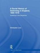 Christopher Love, Christopher Love, Love Christopher - Social History of Swimming in England, 1800 1918