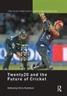 Chris Rumford, Chris Rumford - Twenty20 and the Future of Cricket