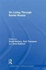 Daniel Rotkirch Bertaux, Daniel Bertaux, Anna Rotkirch, Paul Thompson - On Living Through Soviet Russia