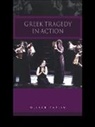 Oliver Taplin, Taplin Oliver - Greek Tragedy in Action
