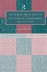 Gail Ashton, Ashton Gail - Generation of Identity in Late Medieval Hagiography