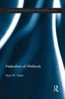 Ryan Taylor, Ryan W Taylor, Ryan W. Taylor - Federalism of Wetlands