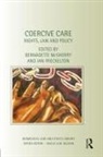 Bernadette Freckelton Mcsherry, Ian Freckelton, Bernadette Mcsherry - Coercive Care