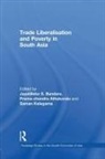 Prema-Chandra (Australian National Uni Athukorala, Prema-chandra Athukorala, Jayatilleke S Bandara, Jayatilleke S. Bandara, Bandara Jayatilleke S., Saman Kelegama... - Trade Liberalisation and Poverty in South Asia