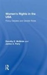 Dorothy E McBride, Dorothy E. McBride, Dorothy E. Parry Mcbride, McBride Dorothy E., Janine A Parry, Janine A. Parry... - Women''s Rights in the Usa