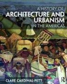 Clare Cardinal-Pett, Clare (Iowa State University Cardinal-Pett, Cardinal-Pett Clare - History of Architecture and Urbanism in the Americas