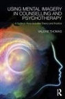 Valerie Thomas - Using Mental Imagery in Counselling and Psychotherapy