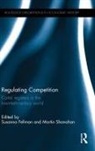 Susanna Shanahan Fellman, Susanna Fellman, Fellman Susanna, Martin Shanahan - Regulating Competition