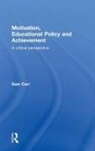 Sam Carr, Sam (University of Bath Carr, Carr Sam - Motivation, Educational Policy and Achievement