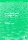 Howard G. Schaller, Howard G. Schaller, Schaller Howard G. - Public Expenditure Decisions in the Urban Community