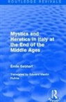 Emile Gebhart, Émile Gebhart - Mystics and Heretics in Italy At the End of the Middle Ages