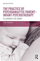 Tessa Baradon, Tessa (Anna Freud Centre Baradon, Baradon Tessa, Michela Biseo, Biseo Michela, Carol Broughton... - Practice of Psychoanalytic Parent-Infant Psychotherapy